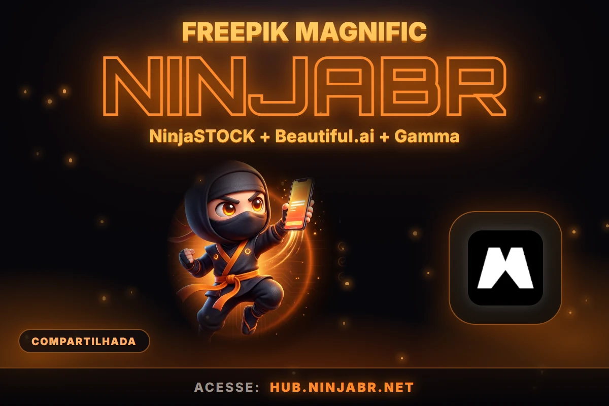 Freepik Magnific no NinjaBR Hub, Design & Apresentações
